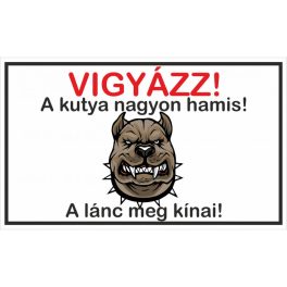Kutyatábla Hamis Kutya 25x15 cm
