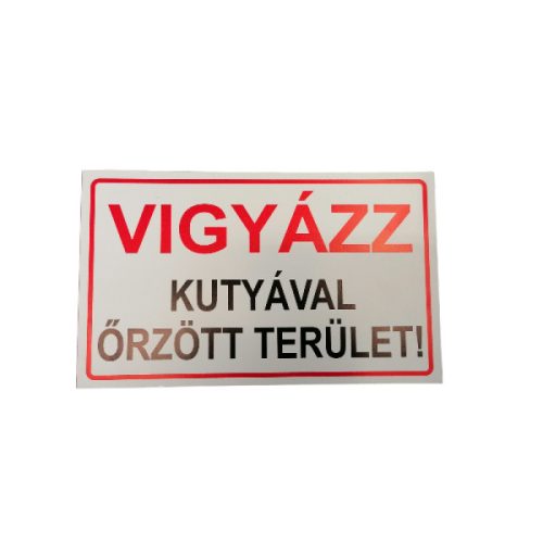 Tábla Vigyázz kutyával örzött terület! 25x15 cm