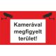 Tábla Kamerával Megfigyelt Terület! 25x15 cm